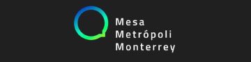 Mesa Metrópoli Monterrey