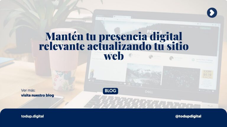Actualizar sitio web: clave para mantener tu presencia digital en 2025