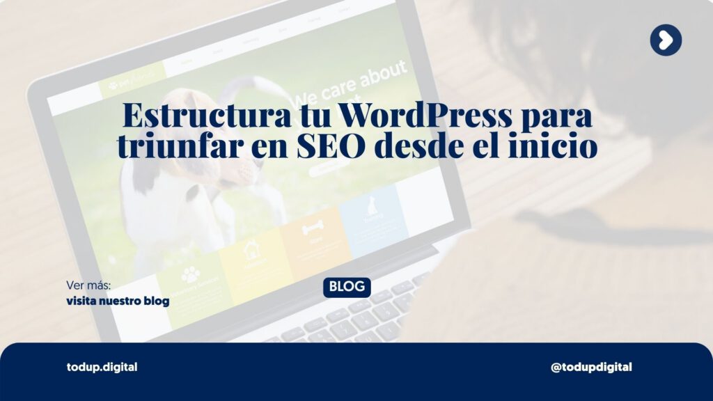 Cómo crear una estructura SEO efectiva en tu sitio WordPress desde cero