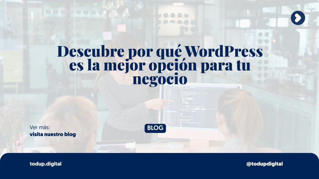 ¿Por qué crear tu sitio web con WordPress en 2025 es la mejor decisión para
