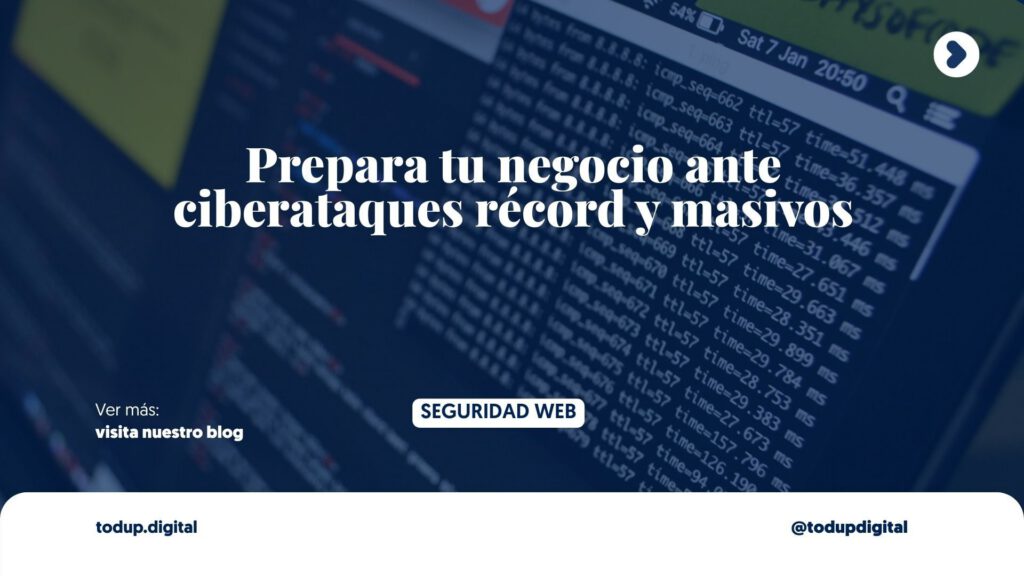 Ciberataque récord: ¿está tu negocio preparado para un ataque DDoS de 73 Tbps?