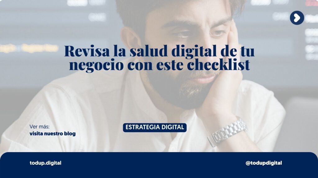 Auditoría Digital 2026: Checklist de salud para tu negocio