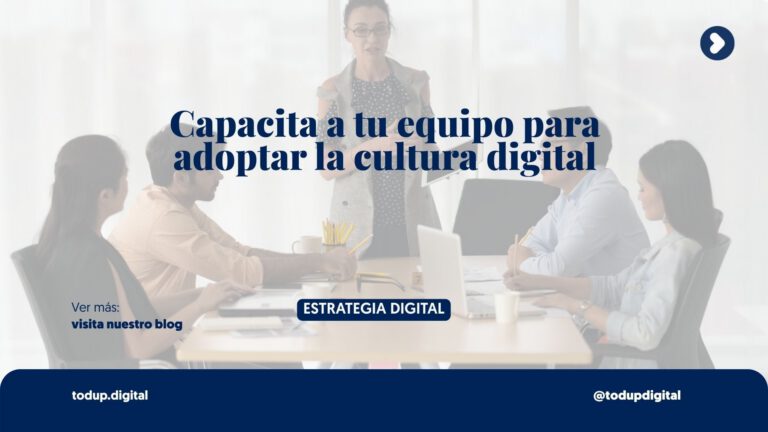 Cultura Digital: Capacitar a tu equipo en nuevas herramientas