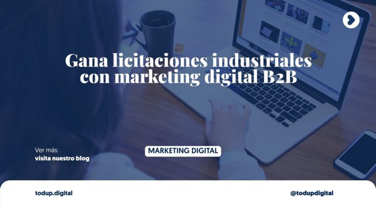 Marketing Industrial B2B: Consiguiendo licitaciones digitales