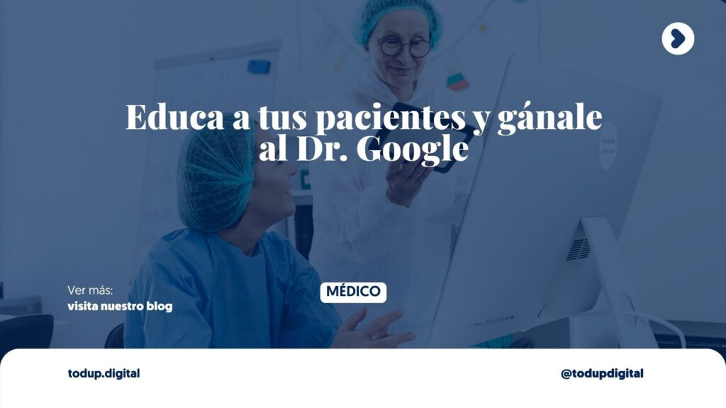 Blog Médico: Educa y Vencerás al Dr. Google (Marketing de Contenidos 2026)