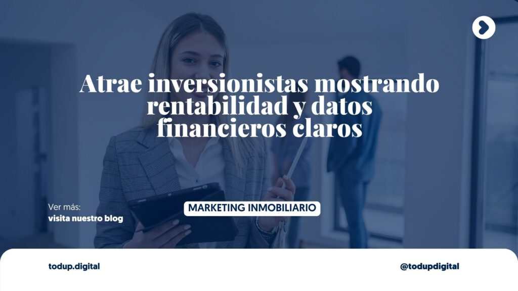 Captando al Inversionista, No Solo al Inquilino: Sección de ROI que Atrae