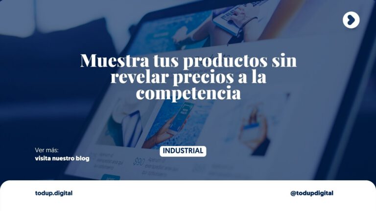 Catálogo Digital sin Precios: Protege tu Margen B2B (Modo Vitrina)
