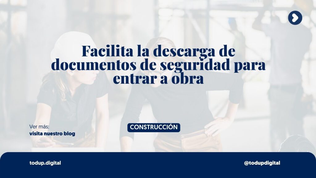 Seguridad en Obra: DC3 y Manuales a un Clic (Gestión Documental)