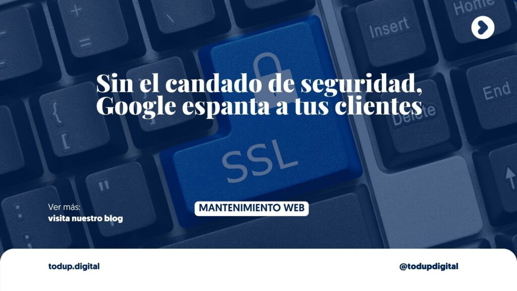 Certificado SSL: El Candado de la Confianza (Y Por Qué Google te Odia Sin