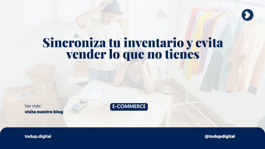 El Infierno del Inventario Doble: ¿Vender en Local o en Web? (Omnicanalidad)