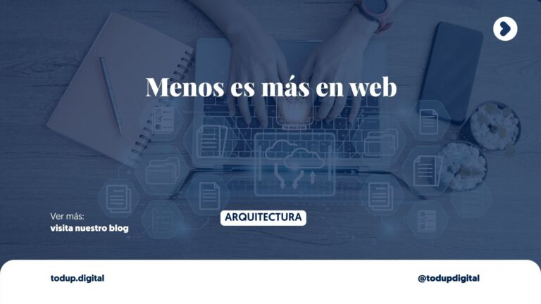 Estilo y Minimalismo Web: Tu Sitio Debe Ser tu Mejor Obra (Arquitectura)