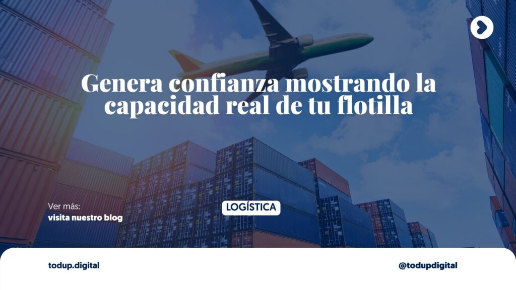 Muestra tu Flotilla: Tamaño Sí Importa en Logística (Capacidad Instalada)