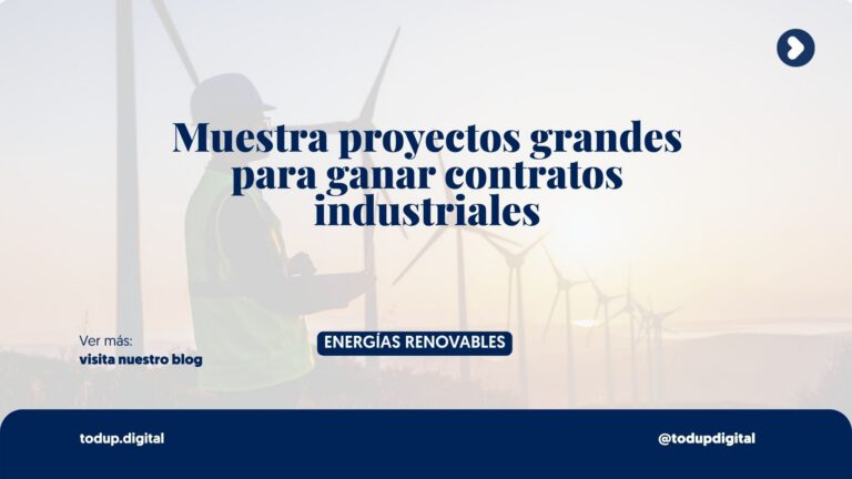 Proyectos Industriales: Muestra tu Músculo Técnico (Ventas B2B Solar)