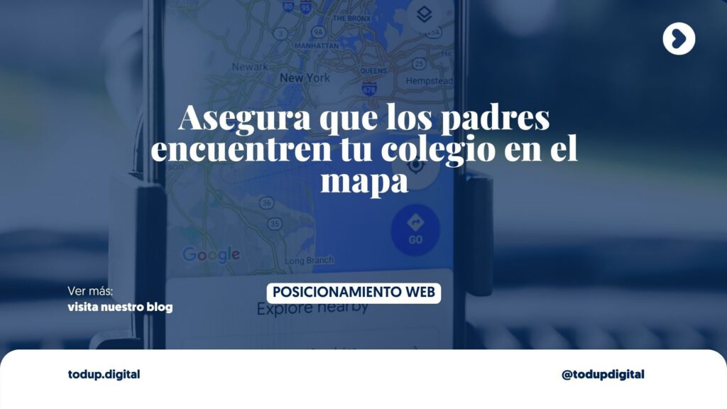 Google Maps y SEO Local: Si No Apareces en Mapas, No Existes para Padres (Posicionamiento)