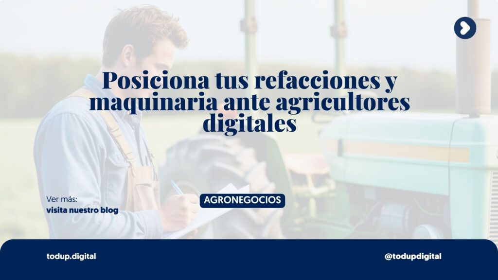 SEO para Maquinaria Agrícola: Vende Tractores en Google (Refacciones)