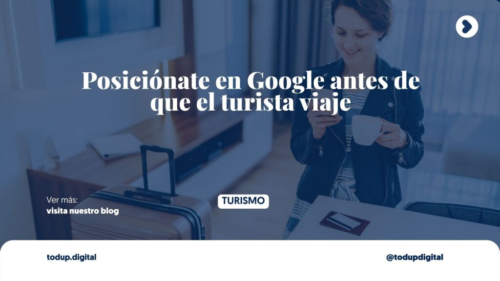 SEO Turístico: Atrapa al Viajero Antes de que Llegue (Marketing de Contenidos)
