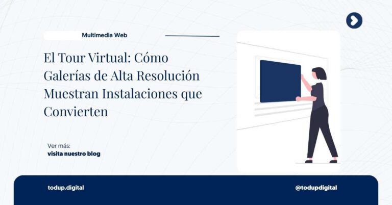 El Tour Virtual: Cómo Galerías de Alta Resolución Muestran Instalaciones que