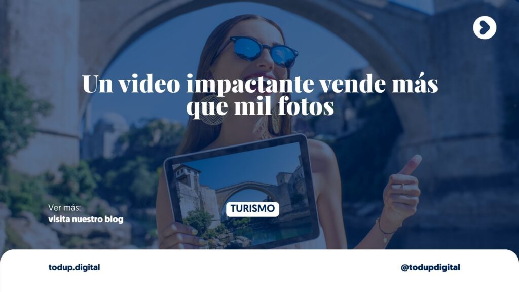 El Poder del Video en Turismo: Hero Video que Atrapa (Vende el Sueño)
