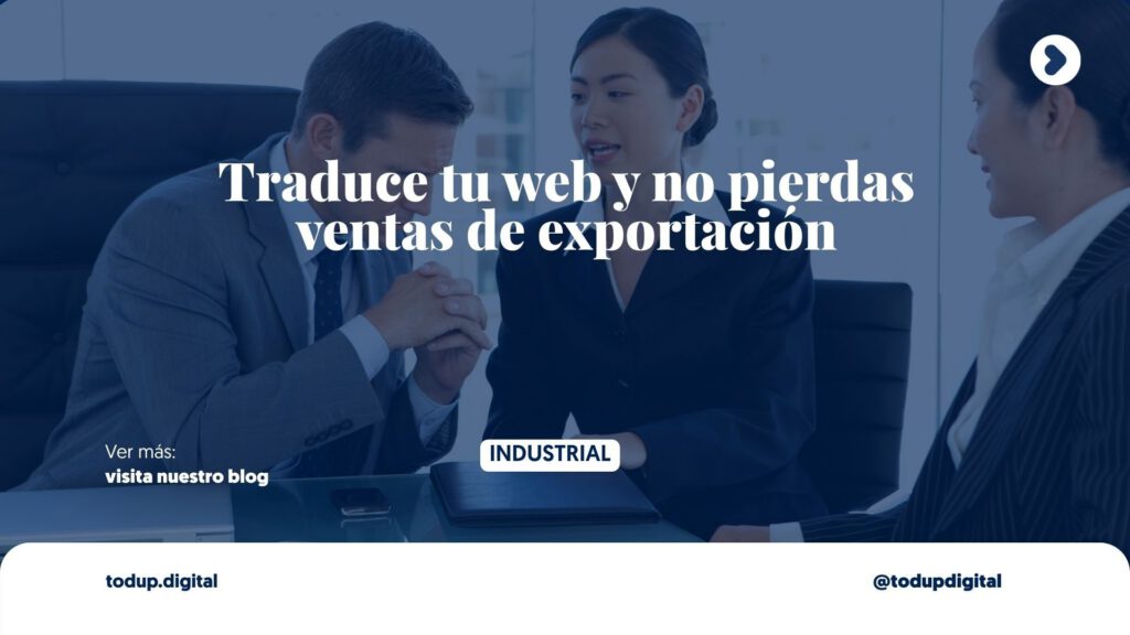 Web bilingüe industrial: no pierdas contratos por el idioma