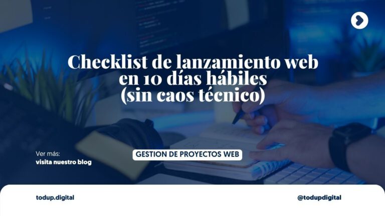 Checklist de lanzamiento web en 10 días hábiles (sin caos técnico)
