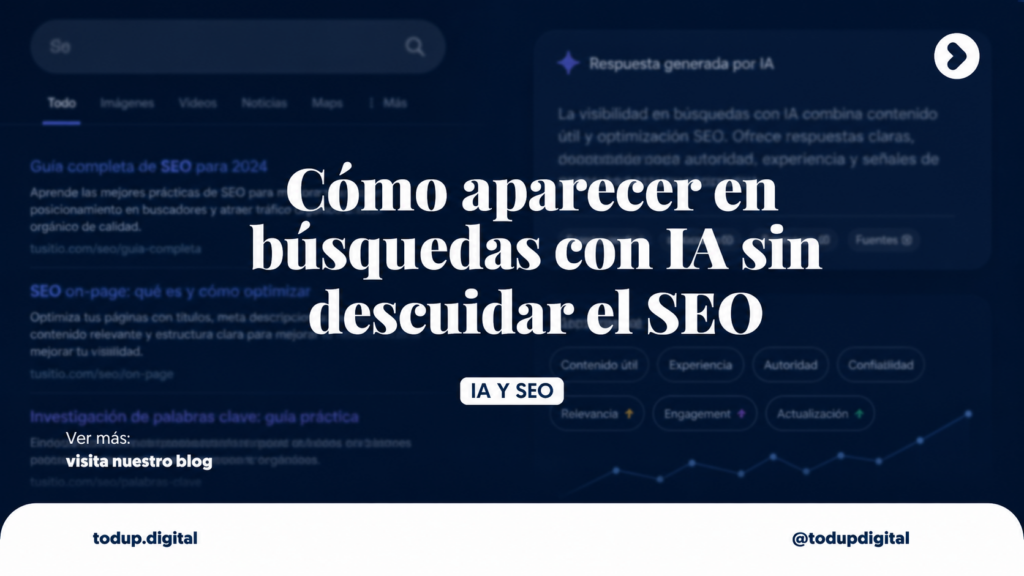Cómo aparecer en búsquedas con IA sin descuidar el SEO